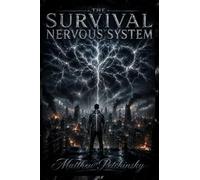 The Survival Nervous System