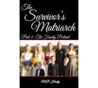 The Survivor's Matriarch Part 3: The Family Portrait