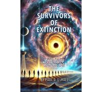 The Survivors of Extinction: The Run, Book 93