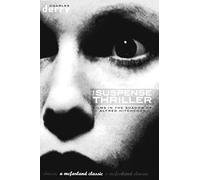 The Suspense Thriller: Films in the Shadow of Alfred Hitchcock