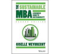 Giselle Weybrecht – The Sustainable MBA: A Business Guide to Sustainability – Copertina rigida
