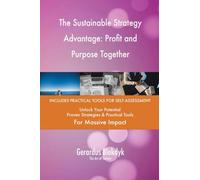 The Sustainable Strategy Advantage: Profit and Purpose Together