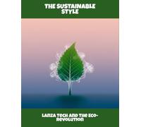 The Sustainable Style: Lanza Tech And The Eco-Revolution