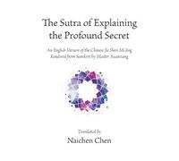 The Sutra of Explaining the Profound Secret (Tascabile)