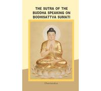 The Sutra of the Buddha Speaking on Bodhisattva Sumati