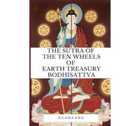 The Sutra of the Ten Wheels of Earth Treasury Bodhisattva