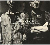 The Suzuki - Everybodys in Working Cass [Import]