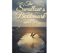 The Swallow's Bookmark: A Novel of Rain and Second Chances