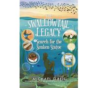 The Swallowtail Legacy 3: Search for the Sunken Statue
