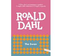 The swan. Il libro che ti accompagna a goderti il meglio della letteratura in lingua originale
