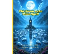 The Swan Lake Time Spell
