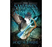 The Swan's Arrow