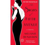 Melanie Benjamin The Swans of Fifth Avenue (Tascabile)