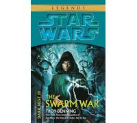The Swarm War: Star Wars Legends (Dark Nest, Book III): 3