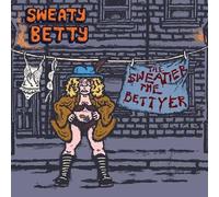The Sweatier The Bettyer