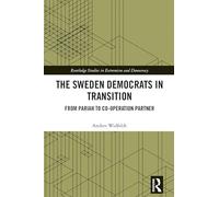 The Sweden Democrats in Transition: From Pariah to Co-operation Partner