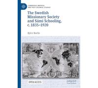 The Swedish Missionary Society and Sámi Schooling, C. 1835-1920
