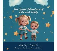 The Sweet Adventure of Ella and Teddy