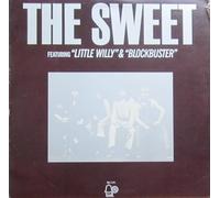 The Sweet Featuring "Little Willy" & "Blockbuster"