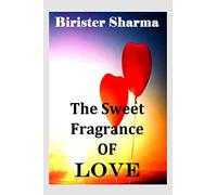The Sweet Fragrance of LOVE