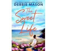 Debbie Mason The Sweet Life (Tascabile) (PRESALE 03/07/2025)