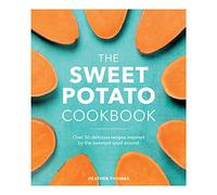 The Sweet Potato Cookbook: Heather Thomas