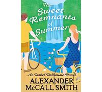 The Sweet Remnants of Summer – Romanzi di Isabel Dalhousie