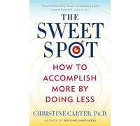 Christine Carter The Sweet Spot (Tascabile)