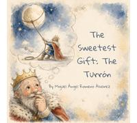 The Sweetest Gift: Turrón