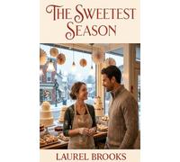 The Sweetest Season: The perfect recipe for a second chance.