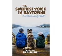 The Sweetest Voice in Baytowne: A Bedtime Family Reader