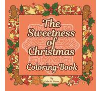 The Sweetness of Christmas Coloring Book