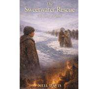 The Sweetwater Rescue: A Story of Faith