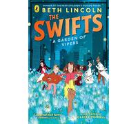 The Swifts: A Garden of Vipers: 3