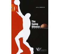 The swing offense. Ediz. italiana