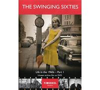 The Swinging Sixties: Life In The 1960s Part One