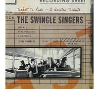 The Swingle Singers - Ticket to Ride: A Beatles Tribute by The Swingle Singers (2002-03-26)