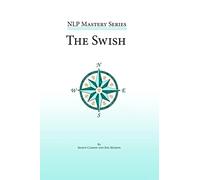 The Swish: An In Depth Look at this Powerful NLP Pattern