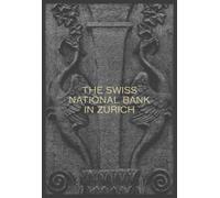 The Swiss National Bank in Zurich (Copertina rigida)