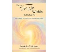 The Switch Within: Be the Real You