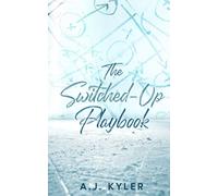 The Switched-Up Playbook: An MM Rivals to Lovers Sports Romance: Bats and Badgers Book 1