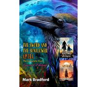 The Sword and the Sunflower Duet Special Edition: The complete text of both books, the epic poem, and a special edition cover - Raven
