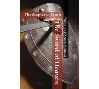 The Sword of Heaven: The Scepter of Truth