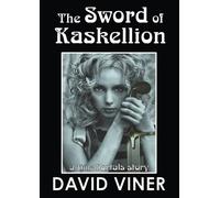 The Sword of Kaskellion: 4