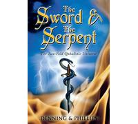 The Sword & the Serpent: The Two-fold Qabalistic Universe