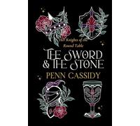 The Sword & The Stone: Her Knights of The Round Table