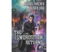 The Swordsman Returns (Book 1): A Portal Progression Fantasy Adventure Series