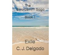 The Swordsmith Saga Exile, Book 1