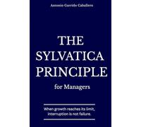 The Sylvatica Principle for Managers