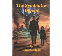 The Symbiotic Bloom: Echoes of War: 2